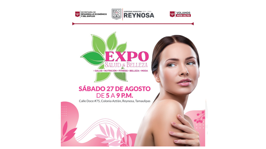 Invita Gobierno de Reynosa a Expo Salud y Belleza este sábado